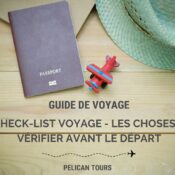 Guide voyage : Check-list voyage - les choses a vérifier avant le départ