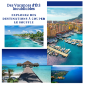 Explorez des Destinations à Couper le Souffle